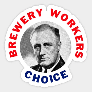1936 Brewery Workers Choice, Roosevelt Sticker